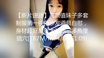 [MP4/1.25G]2022-9-11大学城短租房偷拍没有性经验的小哥和多毛女友开房舔逼刚插入没搞几下就射了