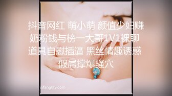 黑龙江巨型坦克胖美人 郑芝琳 自拍泄密 骚母狗拿着假屌捅嘴又捅逼疯狂自慰 那肥大的鲍鱼感觉能吞万物