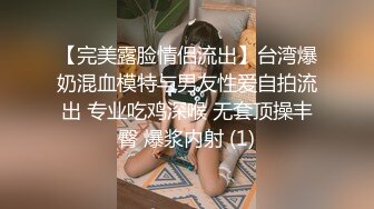 骚逼老婆日常口交，露脸口爆,动作熟练十分享受