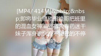 [MP4]肉感G奶巨乳外围小姐姐&nbsp;&nbsp;丰乳肥臀超近视角&nbsp;&nbsp;深喉大屌口技熟练&nbsp;&nbsp;掰穴特写对准洞口插入&nbsp;&nbsp;操的奶子直晃