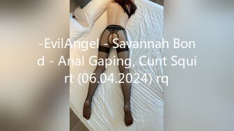 -EvilAngel - Savannah Bond - Anal Gaping, Cunt Squirt (06.04.2024) rq