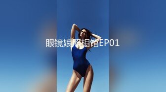 冒充艺校老师忽悠漂亮学妹 脱光了看鲍鱼是否处女